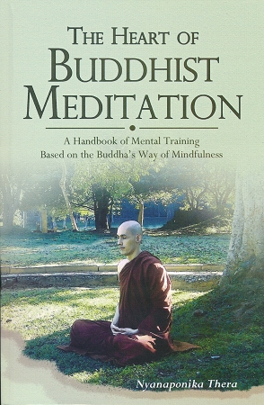 Cover image of The Heart of Buddhist Meditation by Nyanaponika Thera