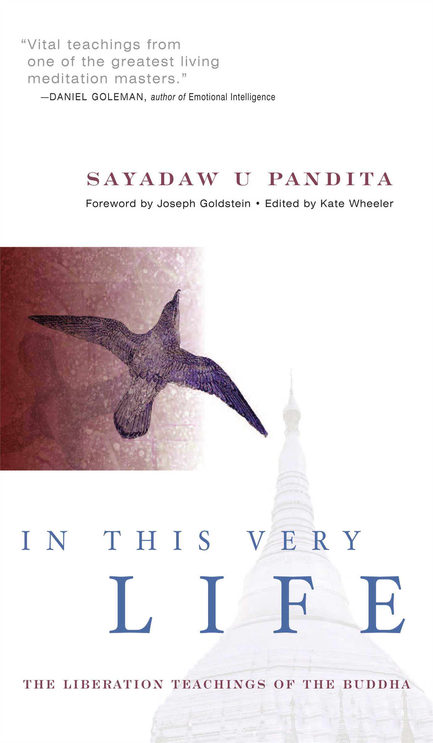 Cover image of In This Very Life — The Liberation Teachings of the Buddha by Sayadaw U Pandita